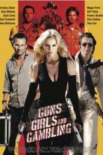Watch Guns Girls and Gambling 0123movies