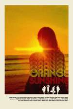 Watch Orange Sunshine 0123movies