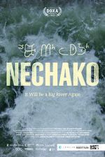 Watch Nechako: It Will Be a Big River Again 0123movies
