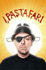 Watch I, Pastafari: A Flying Spaghetti Monster Story 0123movies