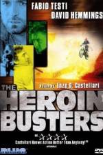 Watch The Heroin Busters 0123movies