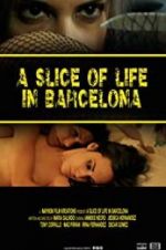Watch A Slice of Life in Barcelona 0123movies