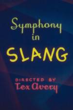Watch Symphony in Slang 0123movies