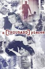 Watch A Thousand Pieces 0123movies