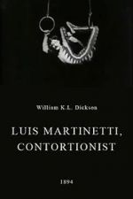 Watch Luis Martinetti, Contortionist 0123movies