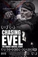 Watch Chasing Evel: The Robbie Knievel Story 0123movies