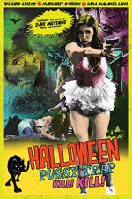 Watch Halloween Pussy Trap Kill Kill 0123movies