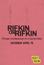 Watch Rifkin on Rifkin: Private Confessions of a Serial Killer 0123movies
