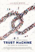 Watch Trust Machine: The Story of Blockchain 0123movies