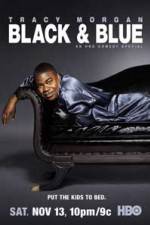 Watch Tracy Morgan Black and Blue 0123movies