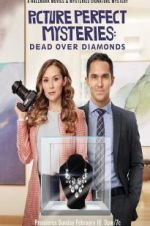 Watch Dead Over Diamonds: Picture Perfect Mysteries 0123movies