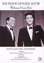 Watch Frank Sinatra\'s Welcome Home Party for Elvis Presley 0123movies