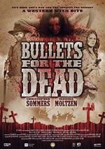 Watch Bullets for the Dead 0123movies