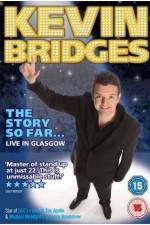 Watch Kevin Bridges - The Story So Far...Live in Glasgow 0123movies