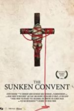 Watch The Sunken Convent 0123movies