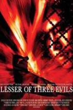 Watch Lesser of Three Evils 0123movies