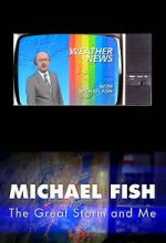 Watch Michael Fish: The Great Storm and Me 0123movies