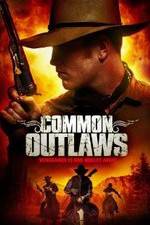 Watch Common Outlaws 0123movies