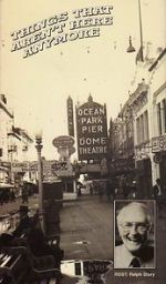 Watch Things That Aren\'t Here Anymore 0123movies