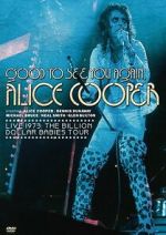 Watch Good to See You Again, Alice Cooper 0123movies