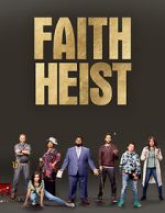 Watch Faith Heist (TV Movie) 0123movies