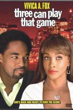 Watch Three Can Play That Game 0123movies