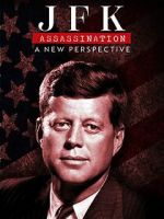 Watch JFK Assassination: A New Perspective 0123movies