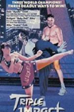 Watch Triple Impact 0123movies
