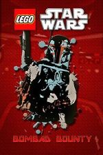 Watch Lego Star Wars: Bombad Bounty (TV Short 2010) 0123movies