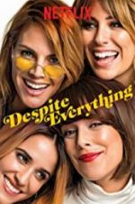 Watch Despite Everything 0123movies