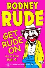 Watch Rodney Rude - Get Rude On 0123movies