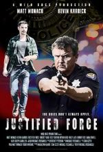 Watch Justified Force 0123movies