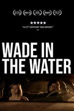 Watch Wade in the Water 0123movies