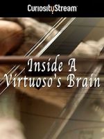 Watch Inside a Virtuoso\'s Brain 0123movies