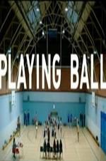 Watch Playing Ball 0123movies