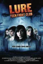 Watch Lure Teen Fight Club 0123movies