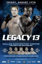 Watch Legacy Fighting Championship 13 0123movies