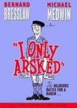 Watch I Only Arsked! 0123movies