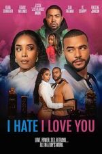 Watch I Hate I Love You 0123movies