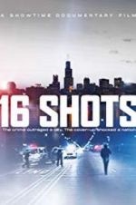 Watch 16 Shots 0123movies