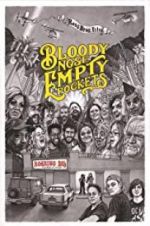 Watch Bloody Nose, Empty Pockets 0123movies