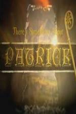 Watch There's Something About Patrick 0123movies