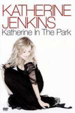 Watch Katherine Jenkins: Katherine in the Park 0123movies