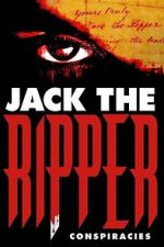 Watch Jack the Ripper: Conspiracies 0123movies
