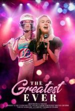 Watch The Greatest Ever 0123movies