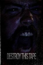 Watch Destroy This Tape 0123movies