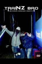 Watch TraiNZ Bro 0123movies