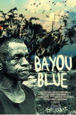 Watch Bayou Blue 0123movies