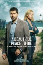 Watch Martha\'s Vineyard Mysteries: A Beautiful Place to Die 0123movies