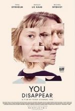Watch You Disappear 0123movies